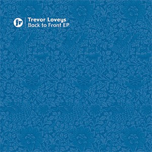 Trevor Loveys : Back To Front EP (12", EP)