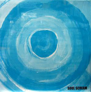 Soul Scream : 初夢 / 2018 今 (12")