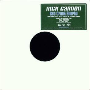 Nick Cannon featuring Ying Yang Twins & Fatman Scoop : Get Crunk Shorty (12", Maxi, Promo)