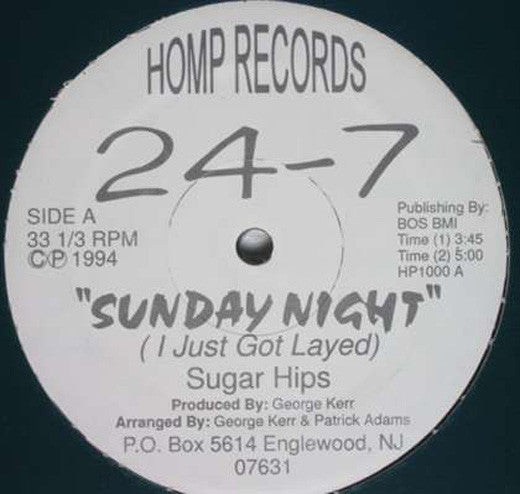 24-7 (3) : Sunday Night I Just Got Layed (Sugar Hips) (12")