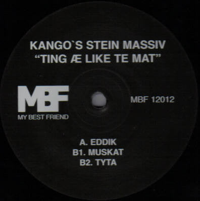 Kango's Stein Massiv : Ting Æ Like Te Mat (12")