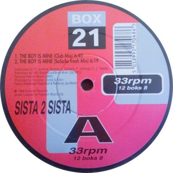 Sista 2 Sista / 2 AM : The Boy Is Mine / Do You Really Want To Hurt Me (12")