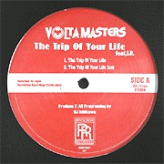 Volta Masters feat. J.R. (4) : The Trip Of Your Life (12", Ltd)