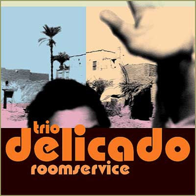 Trio Delicado : Roomservice (12")
