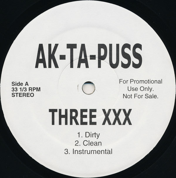 Ak-Ta-Puss : Three XXX / Buttnaked And Fuck (12", Promo)