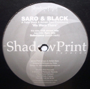 Saro & Black : We Were There (12")