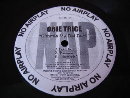 Obie Trice : The Well-Known Asshole / Gimmie My Dat Back (12")