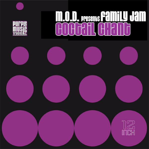 M.O.D. Presents Family Jam : Cocktail Chant (12")