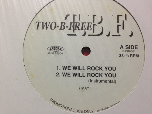 Two-B-Free : We Will Rock You / Do You Love Me (12")