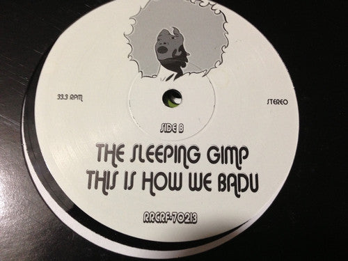 The Sleeping Gimp : This Is How We Badu (12")