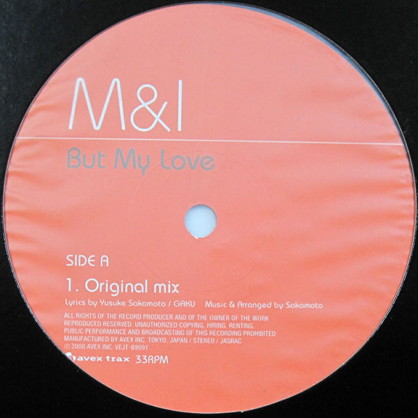 M&I are MAX (5) & Issa (3) : But My Love (12", Ltd)