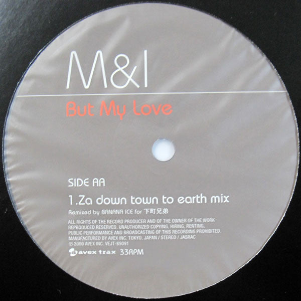 M&I are MAX (5) & Issa (3) : But My Love (12", Ltd)