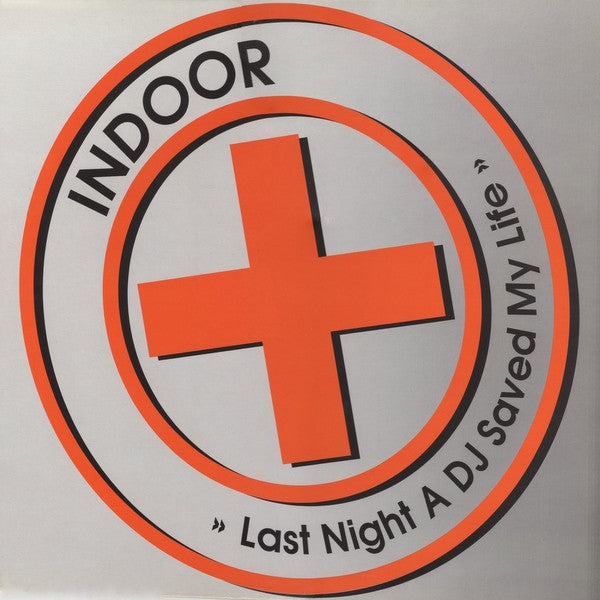 Indoor (2) : Last Night A DJ Saved My Life (12", Maxi)