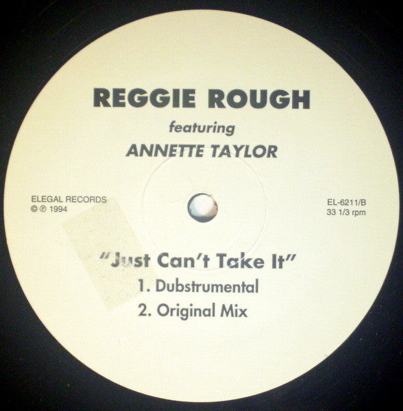 Reggie Rough Featuring Annette Taylor : Just Can't Take It (12")