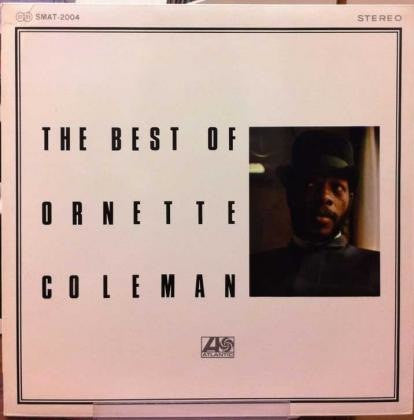 Ornette Coleman, The Ornette Coleman Quartet : The Best Of Ornette Coleman - Ornette Coleman Quartet (オーネット・コールマン) (LP, Comp)