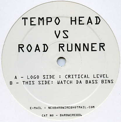 Tempo Head vs. Road Runner (5) : Critical Level / Watch Da Bass Bins (12")