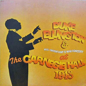 Duke Ellington : Duke Ellington And His Important Second War Concert At The Carnegie Hall 1943 (LP)