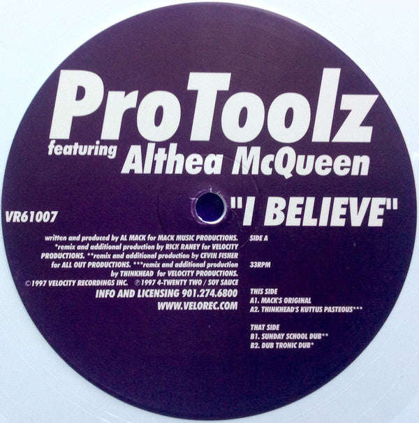 ProToolz Featuring Althea McQueen : I Believe (12", Ltd, Whi)