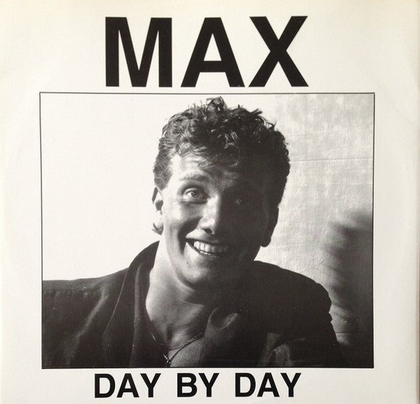 Max (9) : Day By Day (12")