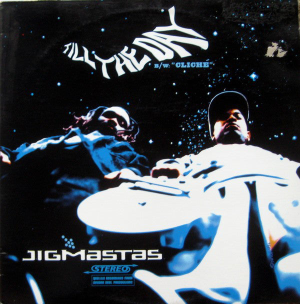 Jigmastas : Till The Day / Cliché (12")
