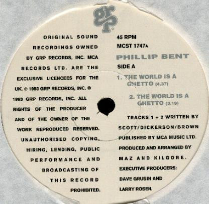 Phillip Bent : The World Is A Ghetto (12")