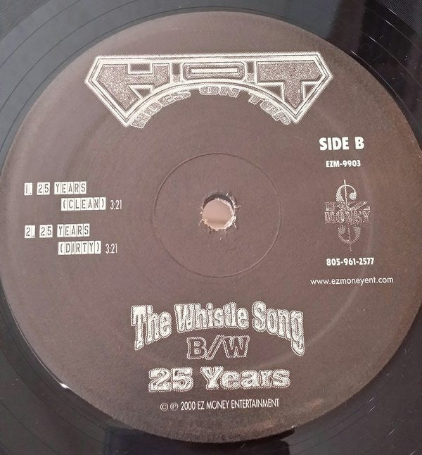 H.O.T : The Whistle Song B/W 25 Years (12")