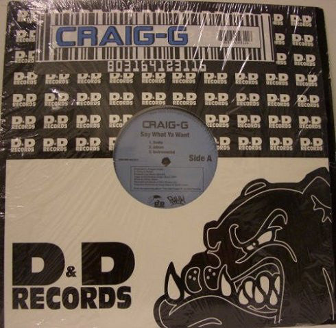 Craig G : Say What You Want (12")