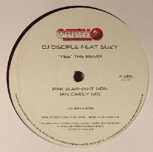 DJ Disciple Feat Suzy : Yes (The Remix) (12")