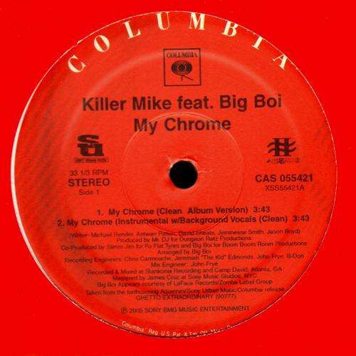 Killer Mike Featuring Big Boi : My Chrome (12")