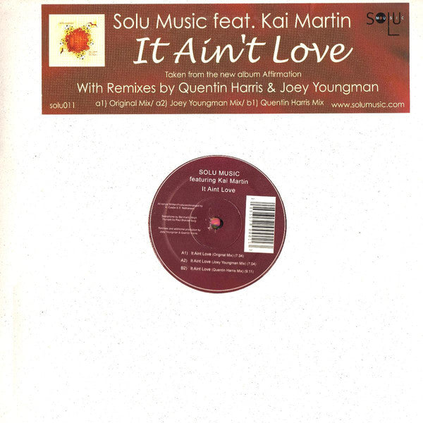Solu Music Featuring Kai Martin : It Ain't Love (12")