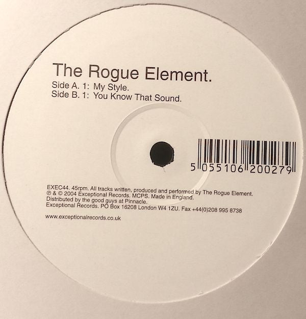 Rogue Element : My Style / You Know That Sound (12")