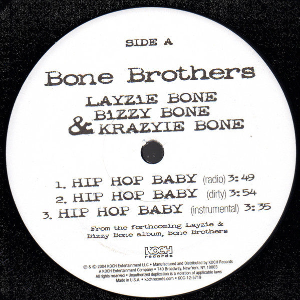 Bone Brothers : Layzie Bone, Bizzy Bone & Krayzie Bone : Hip Hop Baby / Need Your Body (12", Promo)