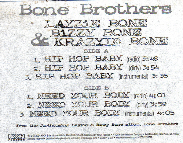 Bone Brothers : Layzie Bone, Bizzy Bone & Krayzie Bone : Hip Hop Baby / Need Your Body (12", Promo)