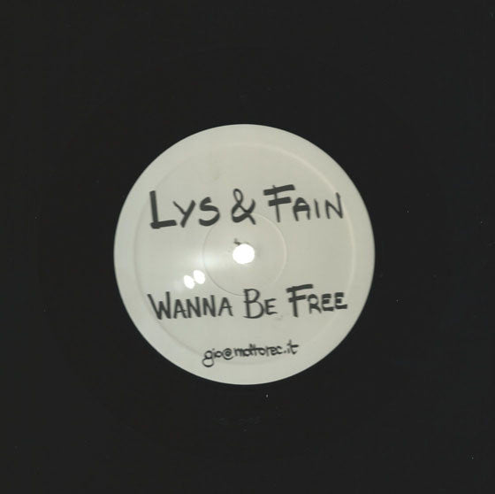 Lys & Fain : Wanna Be Free (12", W/Lbl)