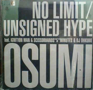 Osumi : No Limit / Unsigned Hype (12", Single)