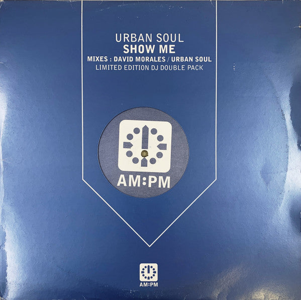 Urban Soul : Show Me (2x12", Ltd)