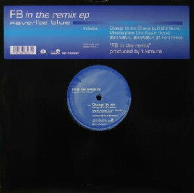 Favorite Blue : FB In The Remix EP (12", EP, Ltd)
