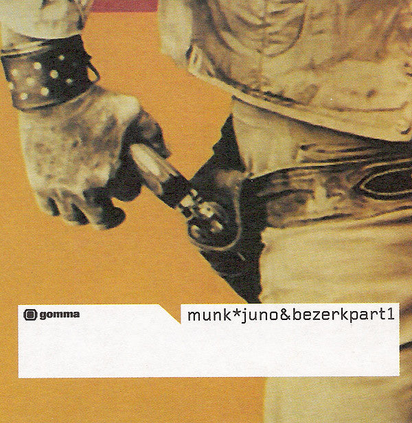 Munk : Juno & Bezerk Part 1 (12")