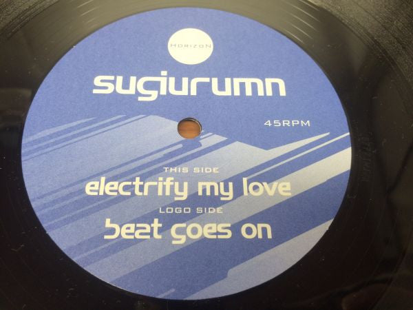 Sugiurumn : Electrify My Love / Beat Goes On (12")