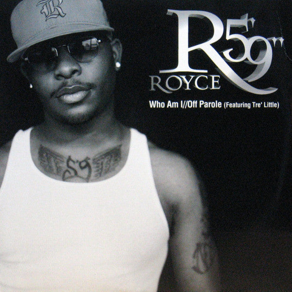 Royce Da 5'9" : Who Am I / Off Parole (12")