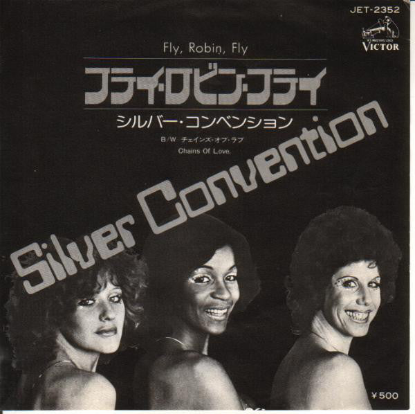 Silver Convention : Fly, Robin, Fly / Chains Of Love (7", Single)