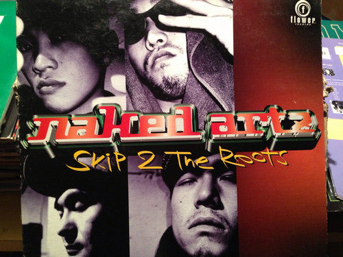 Naked Artz : Skip 2 The Roots (12")