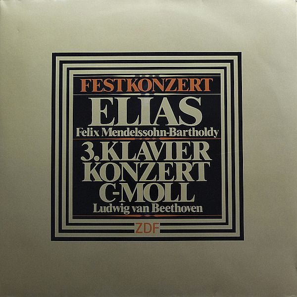 Ludwig van Beethoven, Daniel Barenboim, Junge Deutsche Philharmonie, Lorin Maazel, Felix Mendelssohn-Bartholdy, Arleen Auger, Mira Zakai, Werner Hollweg, Bernd Weikl, Jerusalem Sinfonie Orchester, Gary Bertini : Festkonzert: Felix Mendelssohn-Bartholdy Elias / Ludwig van Beethoven 3. Klavierkonzert C-moll (2xLP)