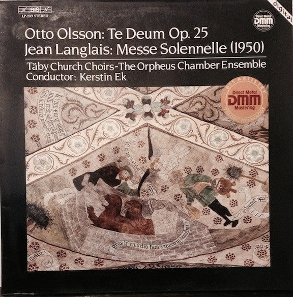 Otto Olsson / Jean Langlais - Täby Church Choirs ~ The Orpheus Chamber Ensemble, Kerstin Ek : Te Deum Op. 25 / Messe Solennelle (1950) (LP, Album)