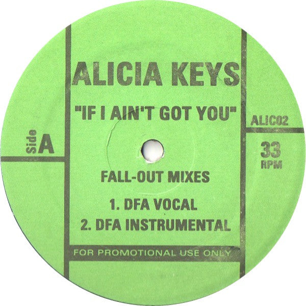 Alicia Keys : If I Ain't Got You (Fall-Out Mixes) (12", Promo, Unofficial)