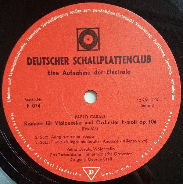 Pablo Casals - Antonín Dvořák - The Czech Philharmonic Orchestra Dirigent: George Szell : Konzert Für Violoncello Und Orchester H-Moll Op. 104 (LP, Mono, Club)