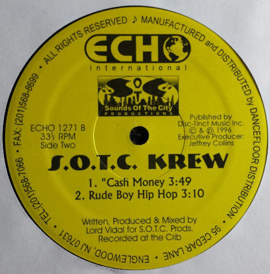 S.O.T.C. Krew : "Crazy Ghetto Bastards / Bounce Til Da Break-A-Dawn / "Cash Money / Rude Boy Hip Hop (12")