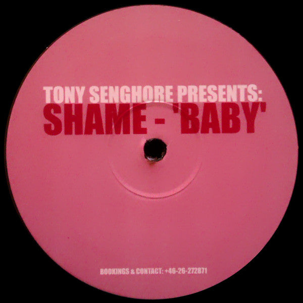 Tony Senghore Presents Shame : Baby (12")