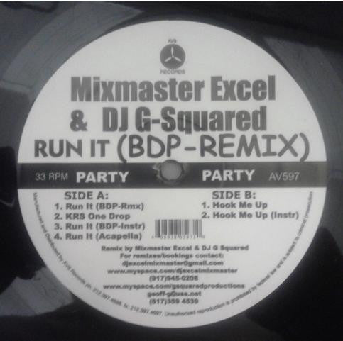 Mixmaster Excel, DJ G-Squared : Run It (BDP Remix) (12")