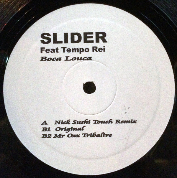 Slider (11) : Boca Louca (12")
